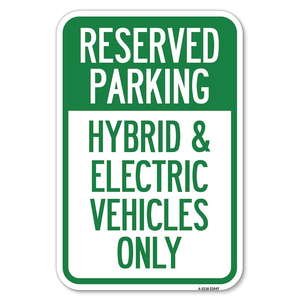 Signmission For Electrical Cars Reserved Parking-H Heavy-Gauge Aluminum Sign, 12" x 18", A-1218-23947 A-1218-23947 - main